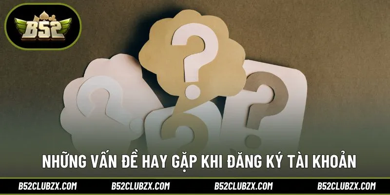 Câu hỏi thường gặp khi khởi tạo tài khoản cá nhân