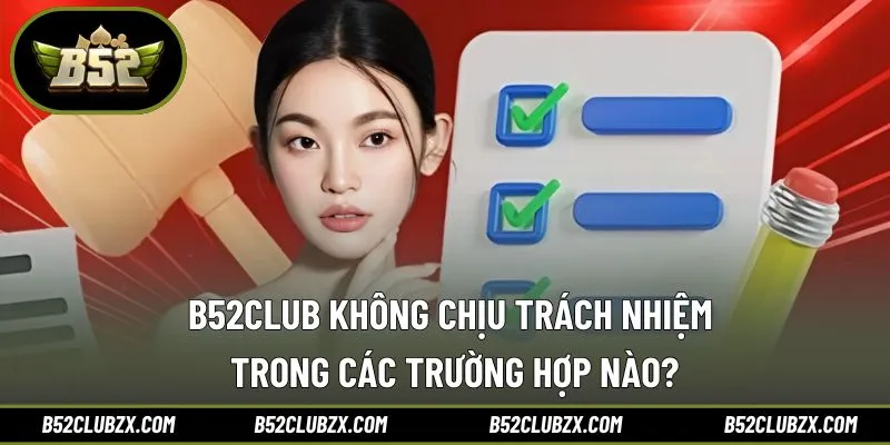 Một số tình huống nền tảng sẽ miễn trừ trách nhiệm